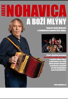 Jaromír Nohavica a Boží mlýny